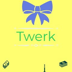 Twerk prod. LBS Production