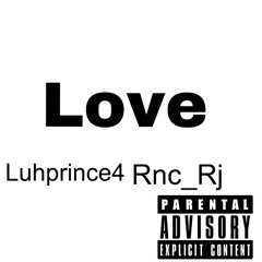 Love ft Rnc_Rj