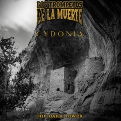 Cydonia & Los Trompetos de la Muerte - La Tour Sombre, à l'Ombre de la Rose 2022