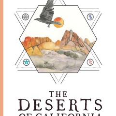 [PDF⚡READ❤ONLINE]  The Deserts of California: A California Field Atlas (The Cali
