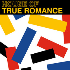 House Of True Romance
