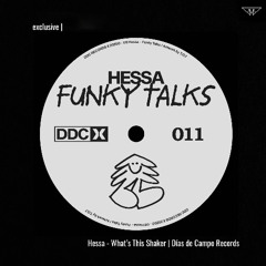 exclusive | Hessa - What's This Shaker | Días de Campo Records