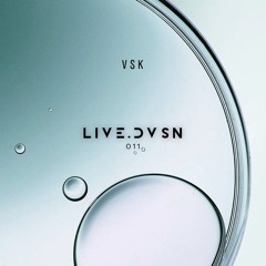 LIVE.DVSN011: VSK
