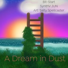 A Dream in Dust (feat. SynthV JUN)