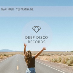 Maxi Rozh - You Wanna Me