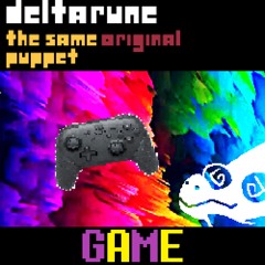 [Deltarune: The Same Original Puppet] - GAME