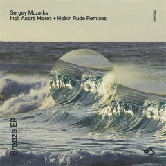 PREMIERE: Sergey Muzarks - Breeze (Hobin Rude Remix) [Transensations]