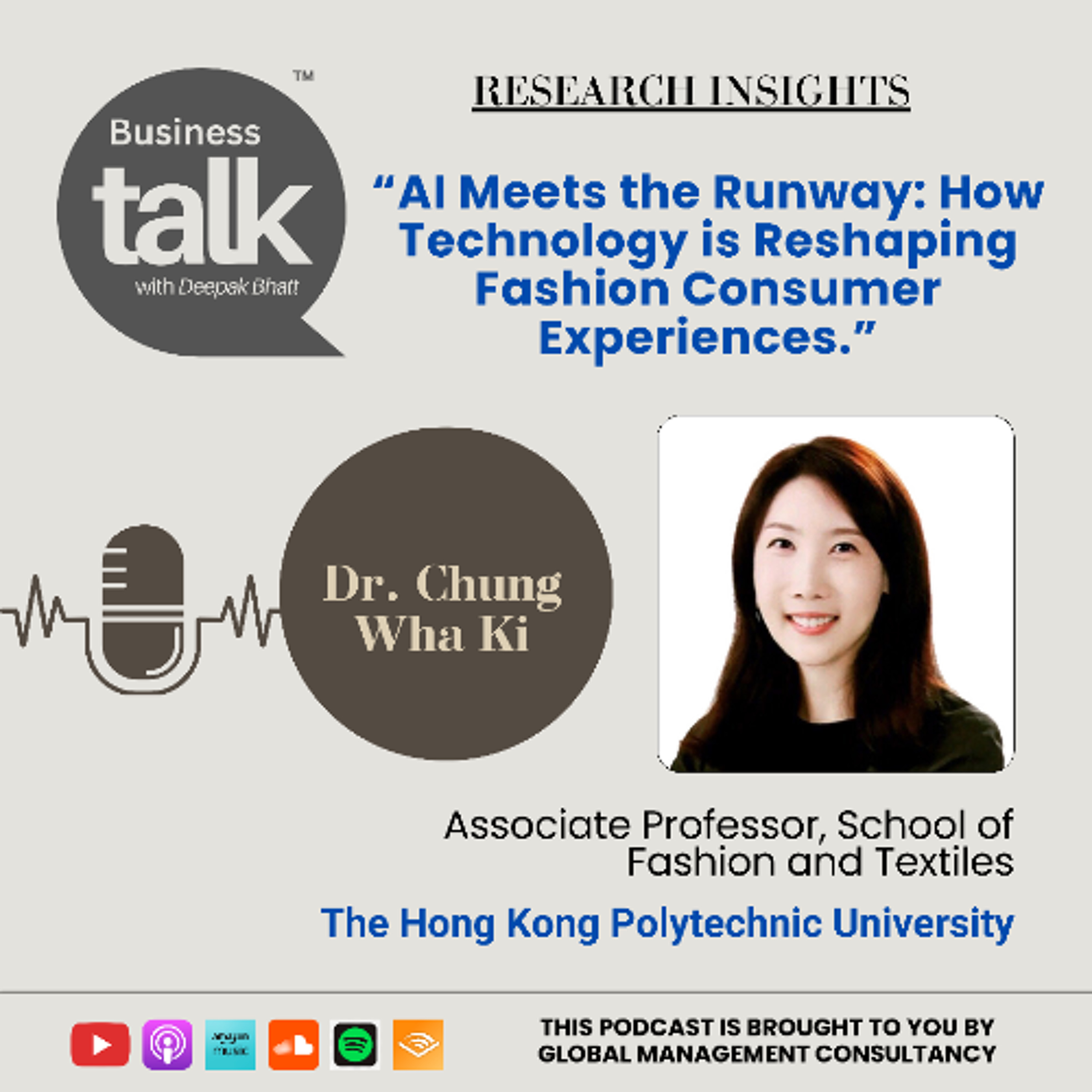 Fashion’s Future: AI, Brand Identity & Consumer Trends with Dr. Chung Wha Ki episode artwork