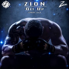 Zion - Get Up (2021 Edit) Radio Edit