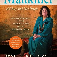 Get [EPUB KINDLE PDF EBOOK] Mankiller: A Chief and Her People by  Wilma Mankiller &