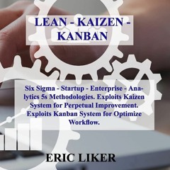 P.D.F. ⚡ DOWNLOAD Lean - Kaizen - Kanban Six Sigma - Startup - Enterprise - Analytics 5s Method
