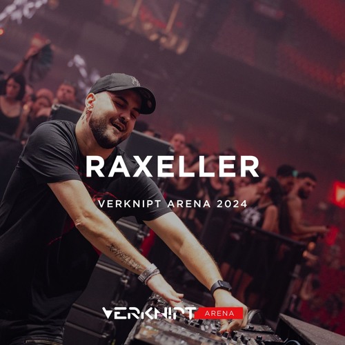 Raxeller @ Verknipt ArenA | Johan Cruijff ArenA, Amsterdam