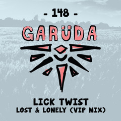 Lick Twist - Lost & Lonely (VIP Mix)