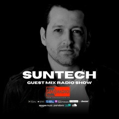 Guest Mix Radio Show 181st - SUNTECH (COL)