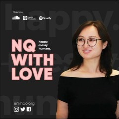 With Love, NQ podcast