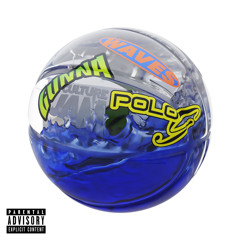 Waves (feat. Gunna & Polo G)