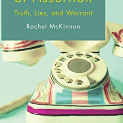 [GET] EBOOK 💕 The Norms of Assertion: Truth, Lies, and Warrant (Palgrave Innovations