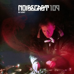 Dj Loky - Noisecast 109 On HardSoundRadio-HSR