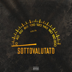 SOTTOVALUTATO ft. Grayn