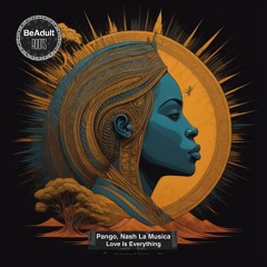 Pango - Love Is Everything (Nash La Musica  Extended Version)