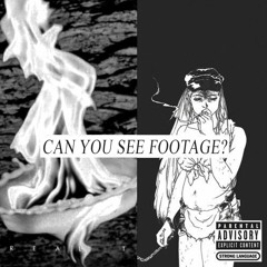 Can You See Footage?