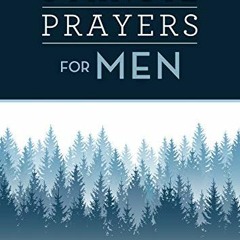 Read [EPUB KINDLE PDF EBOOK] 3-Minute Prayers for Men (3-Minute Devotions) by  Tracy M. Sumner 📬