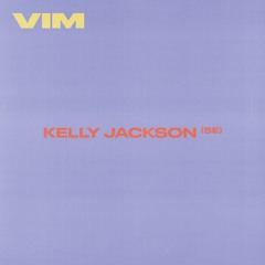 VIM X SOHO HOUSE - KELLY JACKSON | 21.04.23