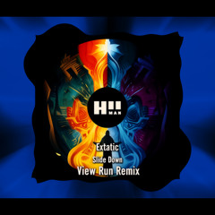 Extatic – Slide Down (View Run Remix)