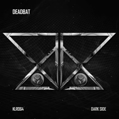 DeadBat - Dark Side (Original Mix)