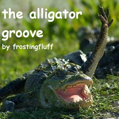 the alligator groove