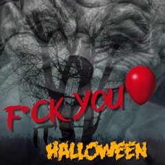 F*CK YOU It's Halloween