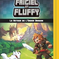 Frigiel et Fluffy 1 - Le Retour de l'Ender Dragon: Livre audio 1CD MP3  PDF gratuit - PqjnJ8i0e9