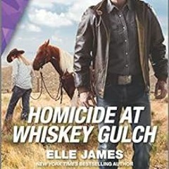 Open PDF Homicide at Whiskey Gulch (The Outriders Book 1) by Elle James