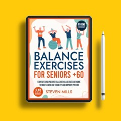 Balance Exercises for Seniors Over 60: Stay Safe and Prevent Falls with Illustrated At-Home Exe