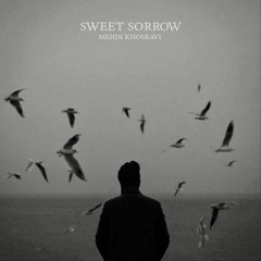 Sweet sorrow (Phone Recording) - غم شیرین