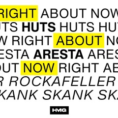 HUTS, Aresta - Right About Now (Rockafeller Skank)