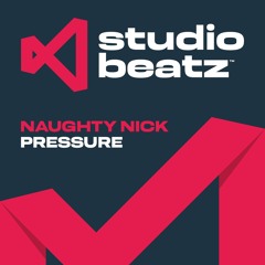 Naughty Nick - Pressure