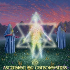 Ascension Of Consciousness  (CODEX) 150Bpm