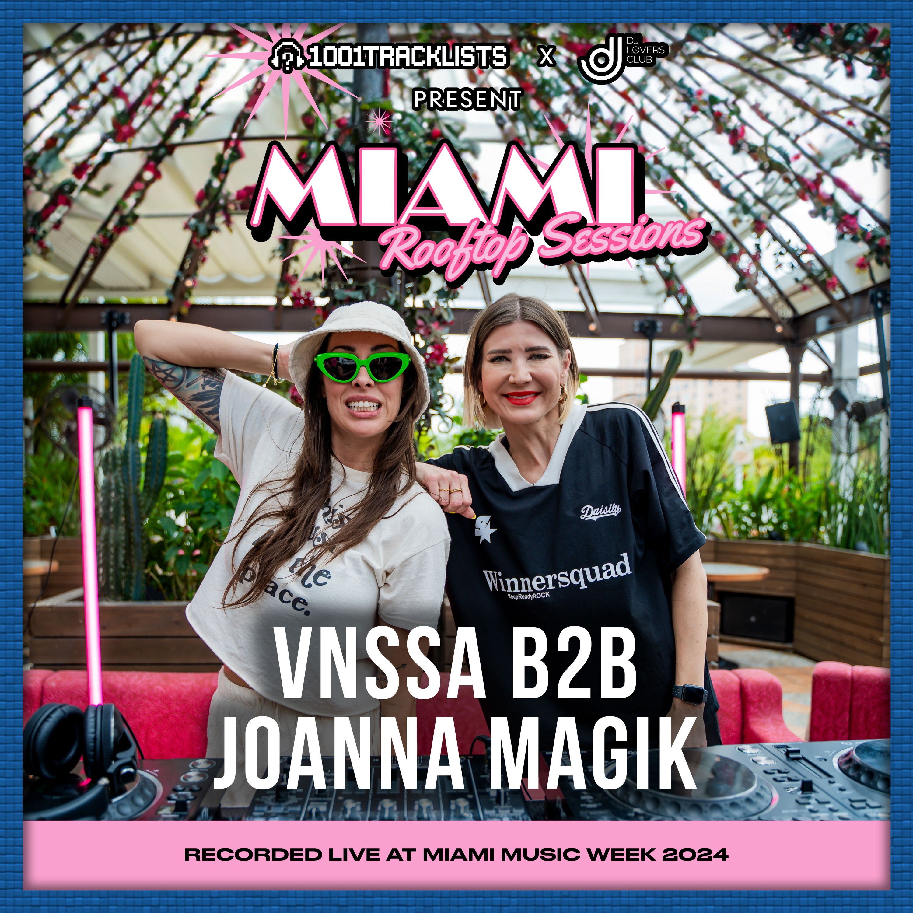 VNSSA b2b Joanna Magik - Live DJ Set | 1001Tracklists x DJ Lovers Club Miami Rooftop Sessions 2024 episode artwork