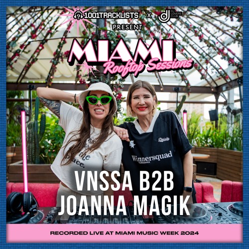 Stream VNSSA b2b Joanna Magik Live DJ Set 1001Tracklists x DJ