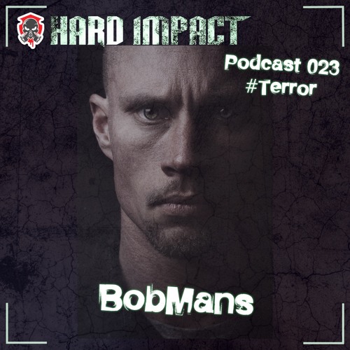 Terrorcore Mix [2h Terror] | by BobMans | Mai 2021 | Hard Impact