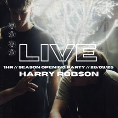 Harry Robson @ Season Opening Party 26/09/25