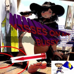 KiSSes 😘On My BuSSy (Dixon Dallas - Good Looking' Hardcore Remix)