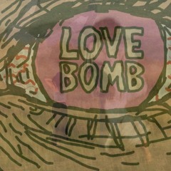 I thought u liked me alot but ur just a luv bomb
