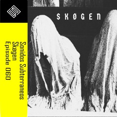 | EPISODE 060 | Skøgen