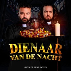 JiXXX Ft. René Jansen - Dienaar Van De Nacht (Original Mix)