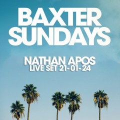 Baxter Sundays - Nathan Apos Live Set 21-01-24