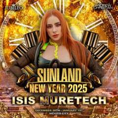 Isis Muretech - Sunland NYE 2025✨