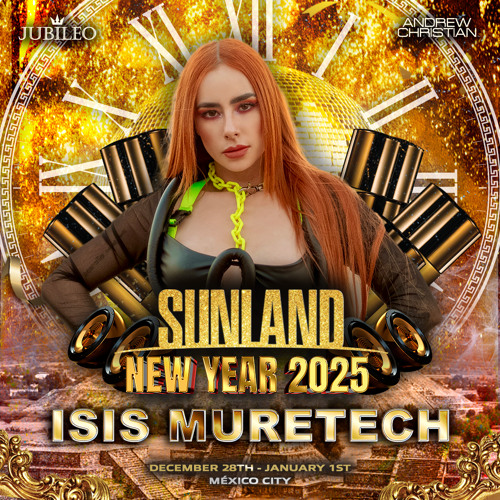 Isis Muretech - Sunland NYE 2025✨
