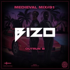 Medieval Mix #91 - Bizo (Outrun EP)